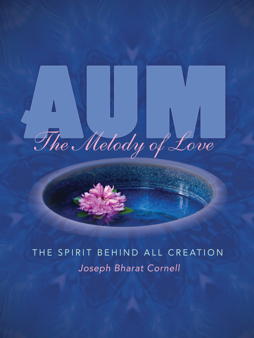 Title details for Aum: The Melody of Love by Joseph Cornell - Available